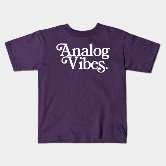 Analog Vibes Typography Design - Keyboard Synth Player/Electro DJ Kids T-Shirt by DankFutura